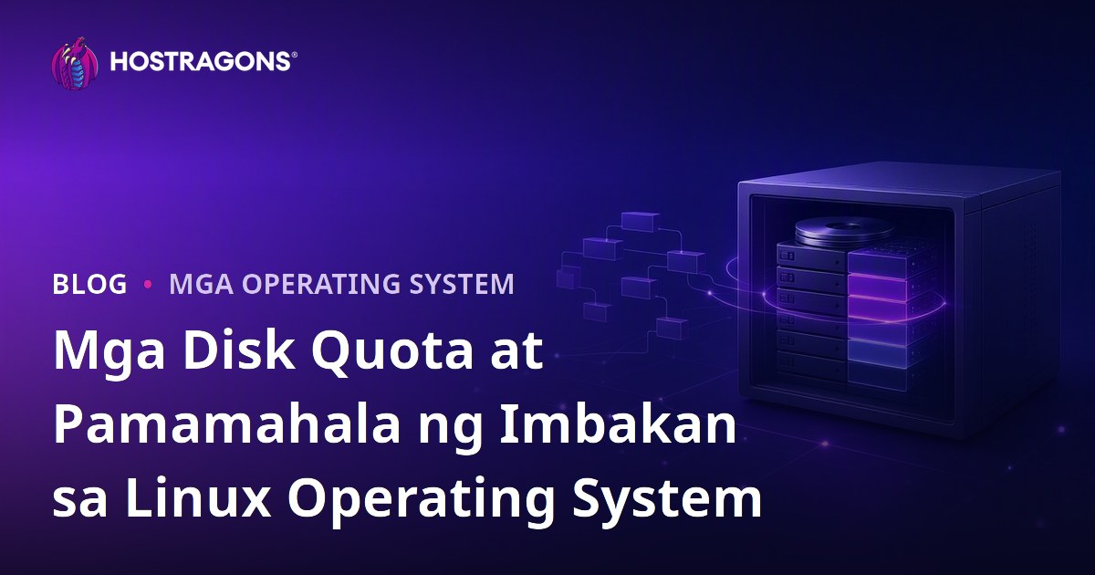 Mga Disk Quota at Pamamahala ng Imbakan sa Linux Operating System