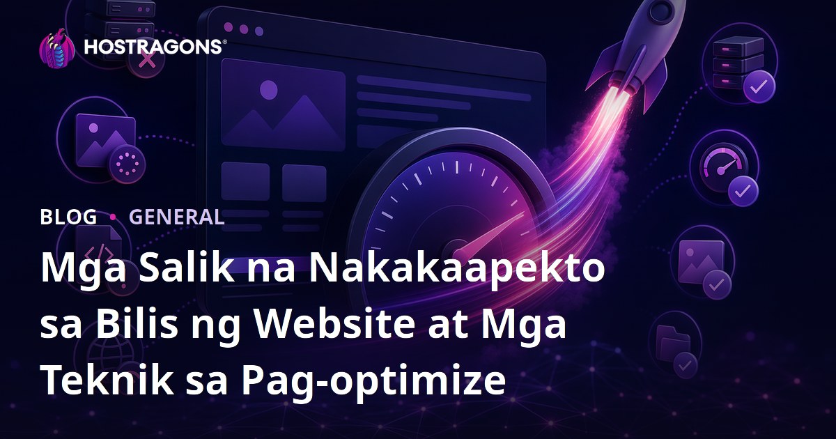 Mga Salik na Nakakaapekto sa Bilis ng Website at Mga Teknik sa Pag-optimize