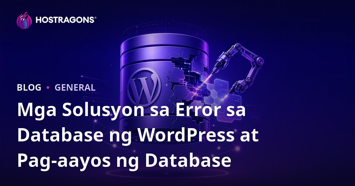 Mga Solusyon sa Error sa Database ng WordPress at Pag-aayos ng Database