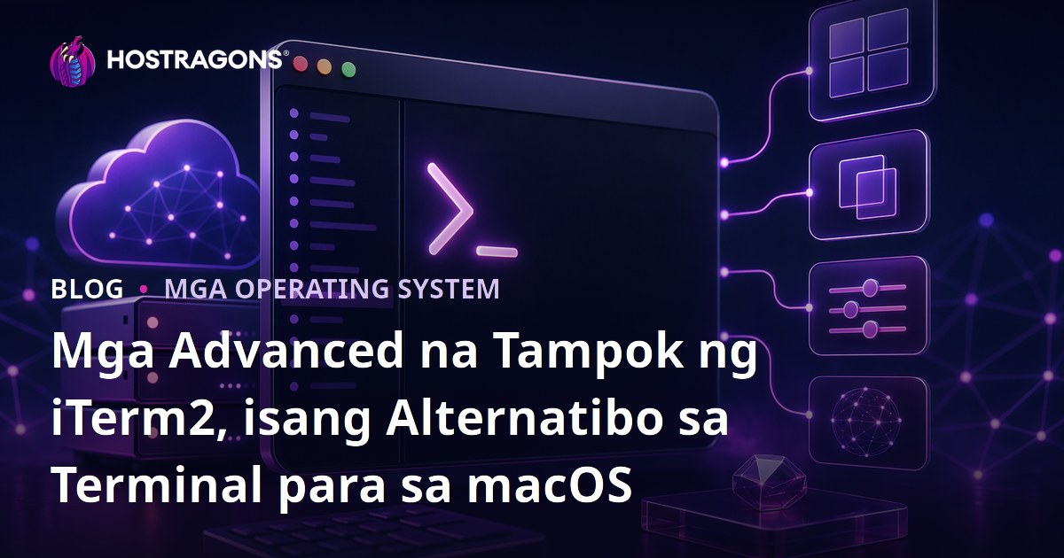 Mga Advanced na Tampok ng iTerm2, isang Alternatibo sa Terminal para sa macOS