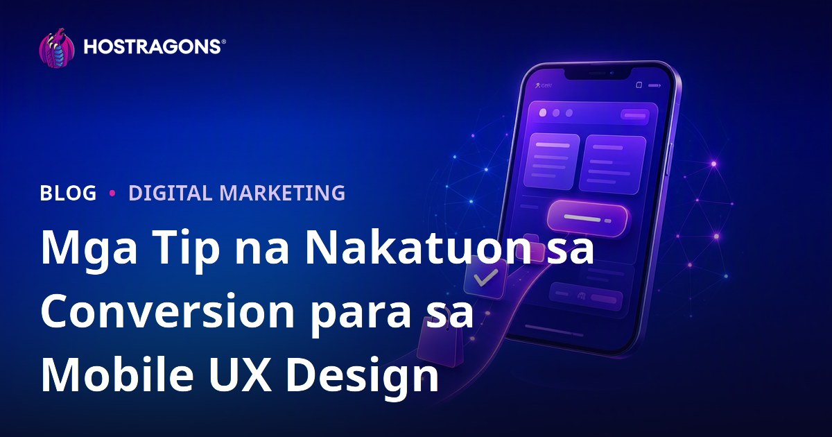 Mga Tip na Nakatuon sa Conversion para sa Mobile UX Design