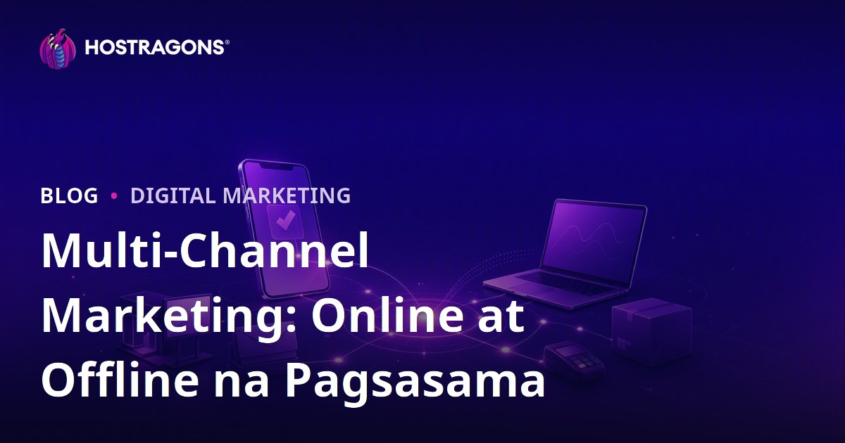 Multi-Channel Marketing: Online at Offline na Pagsasama