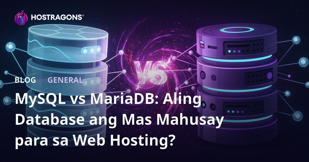MySQL vs MariaDB: Aling Database ang Mas Mahusay para sa Web Hosting?