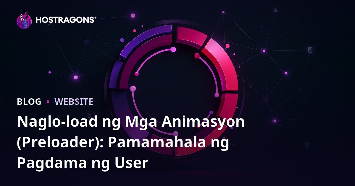 Naglo-load ng Mga Animasyon (Preloader): Pamamahala ng Pagdama ng User