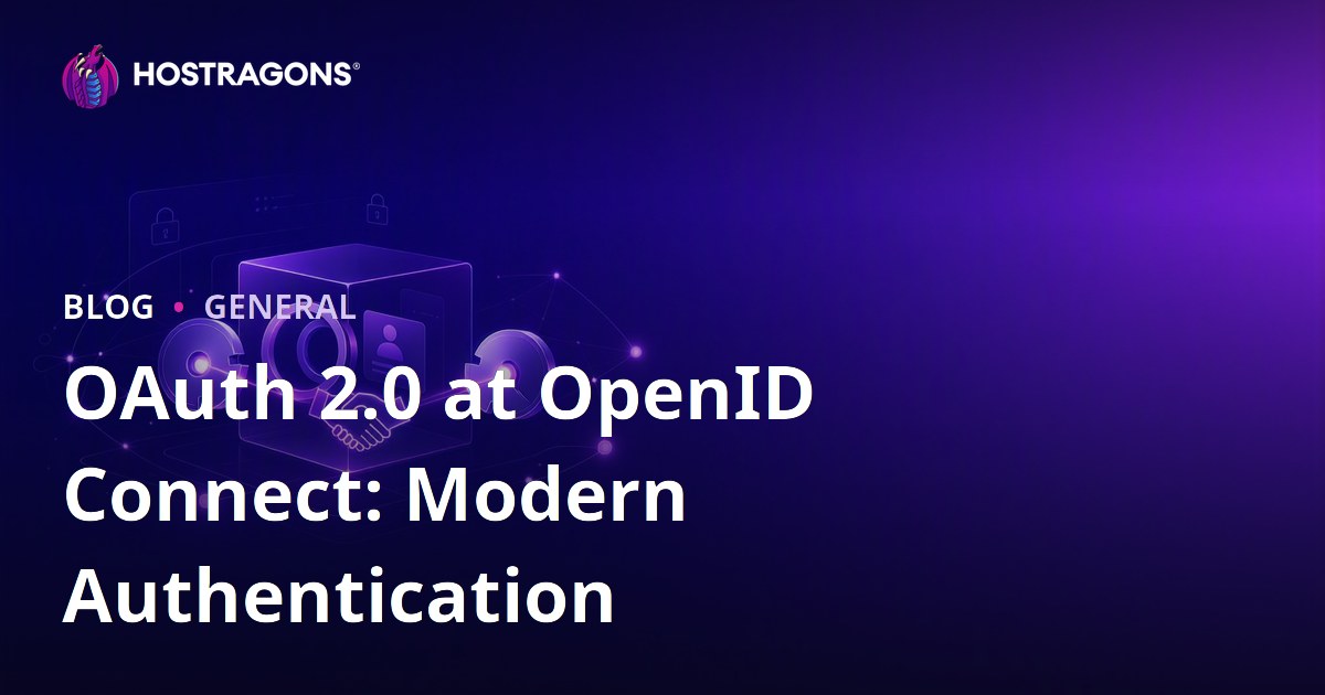 OAuth 2.0 at OpenID Connect: Modern Authentication