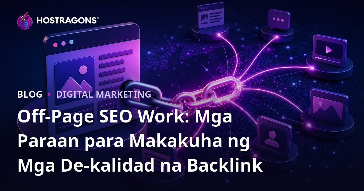 Off-Page SEO Work: Mga Paraan para Makakuha ng Mga De-kalidad na Backlink