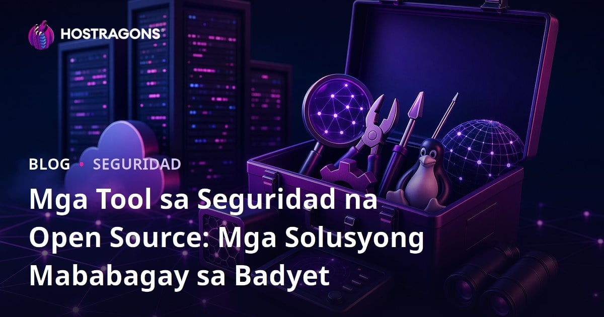 Mga Tool sa Seguridad na Open Source: Mga Solusyong Mababagay sa Badyet