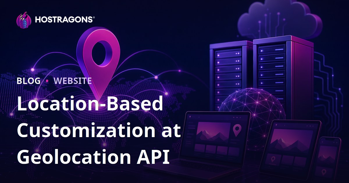 Location-Based Customization at Geolocation API