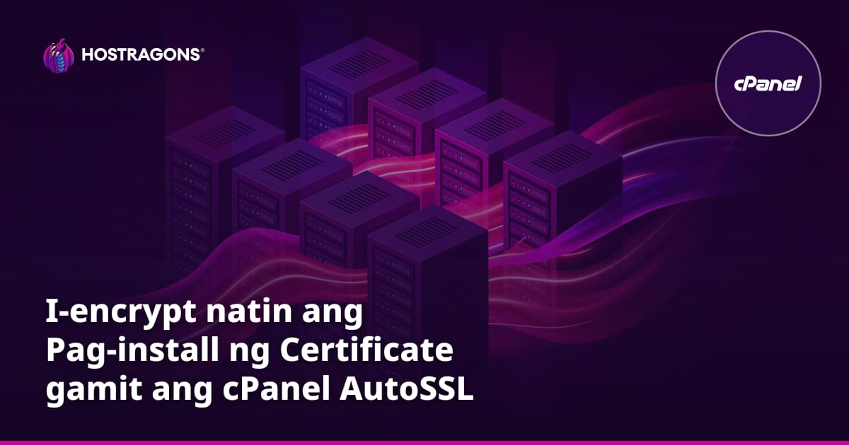 I-encrypt natin ang Pag-install ng Certificate gamit ang cPanel AutoSSL