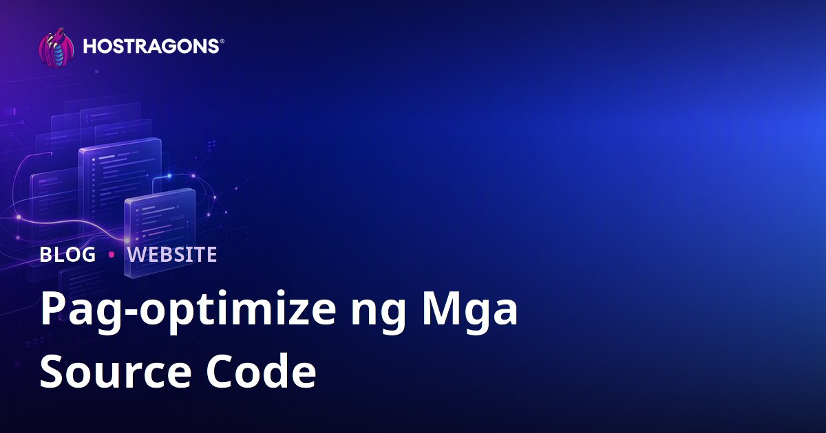 Pag-optimize ng Mga Source Code