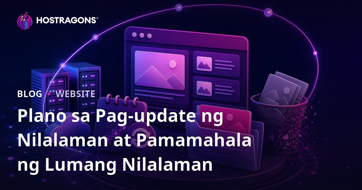 Plano sa Pag-update ng Nilalaman at Pamamahala ng Lumang Nilalaman