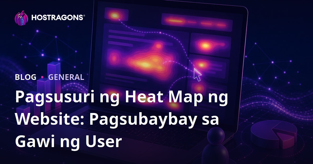 Pagsusuri ng Heat Map ng Website: Pagsubaybay sa Gawi ng User