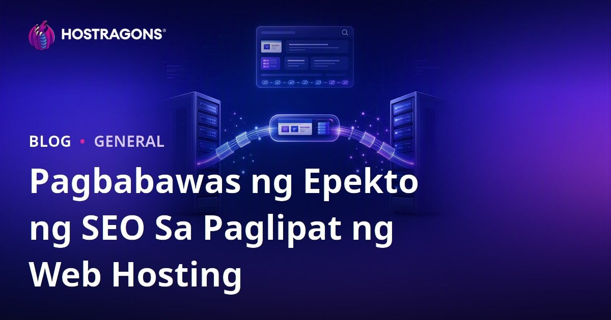 Pagbabawas ng Epekto ng SEO Sa Paglipat ng Web Hosting