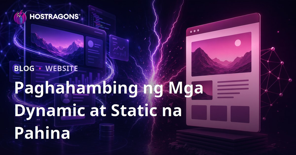 Paghahambing ng Mga Dynamic at Static na Pahina