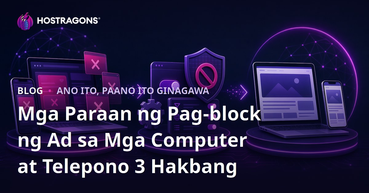 Mga Paraan ng Pag-block ng Ad sa Mga Computer at Telepono 3 Hakbang