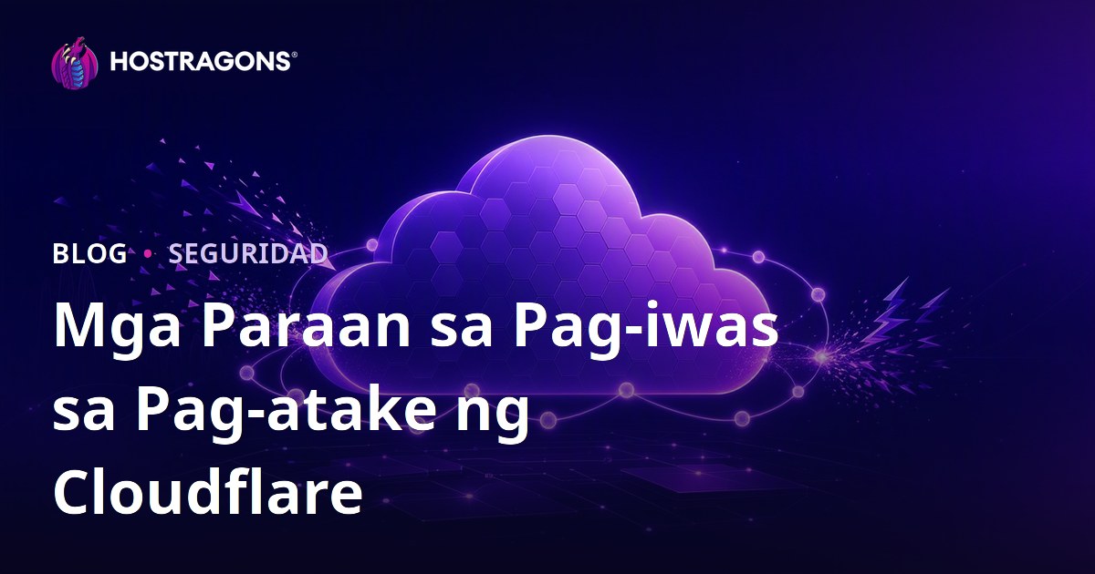 Mga Paraan sa Pag-iwas sa Pag-atake ng Cloudflare