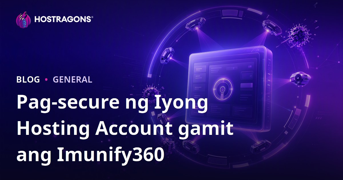 Pag-secure ng Iyong Hosting Account gamit ang Imunify360