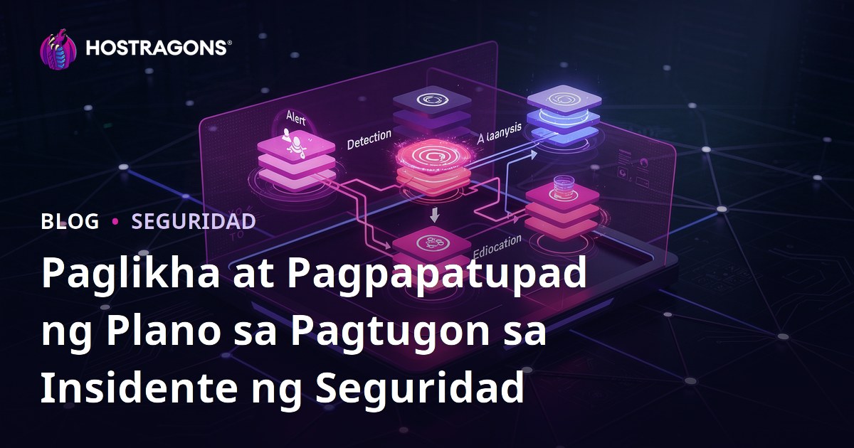 Paglikha at Pagpapatupad ng Plano sa Pagtugon sa Insidente ng Seguridad