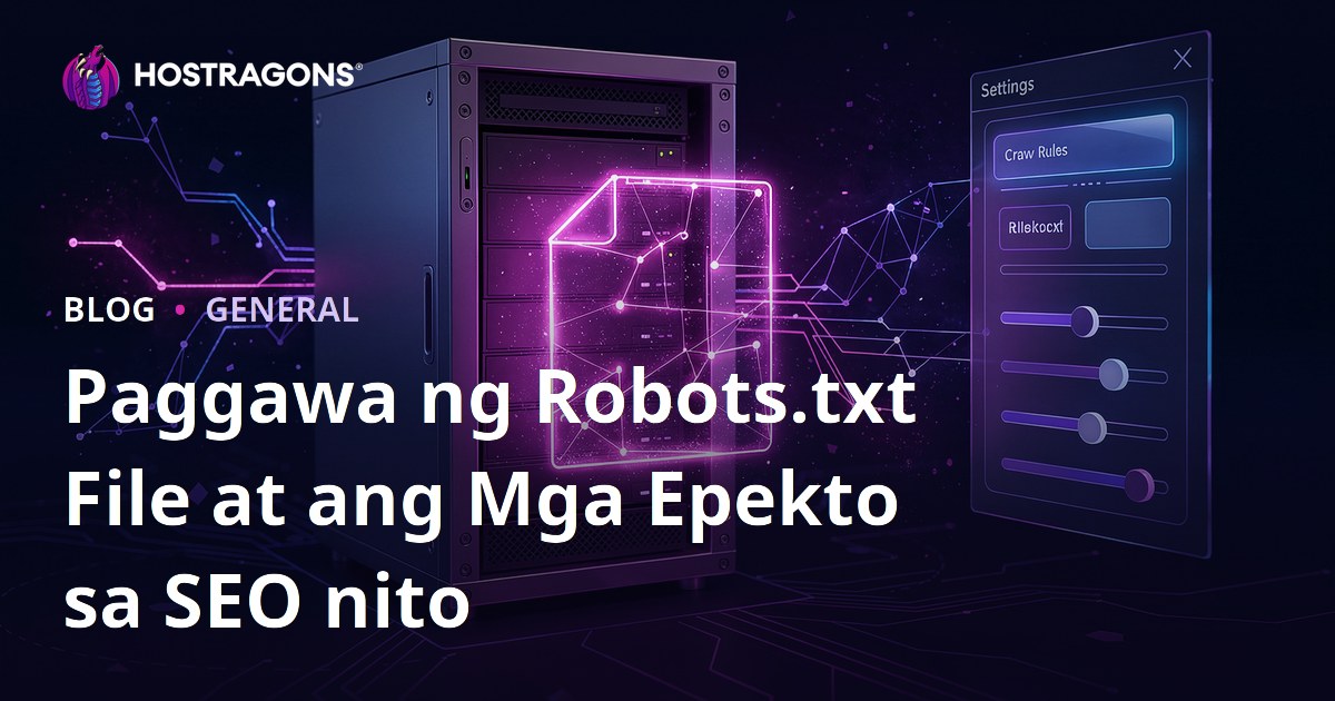 Paggawa ng Robots.txt File at ang Mga Epekto sa SEO nito