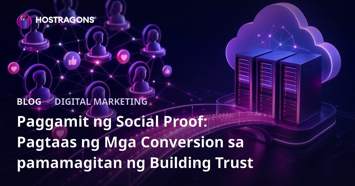 Paggamit ng Social Proof: Pagtaas ng Mga Conversion sa pamamagitan ng Building Trust