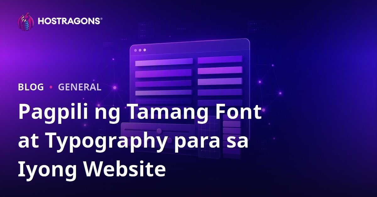 Pagpili ng Tamang Font at Typography para sa Iyong Website