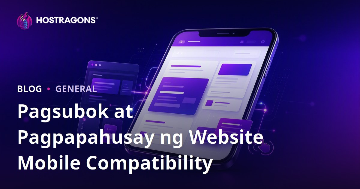 Pagsubok at Pagpapahusay ng Website Mobile Compatibility