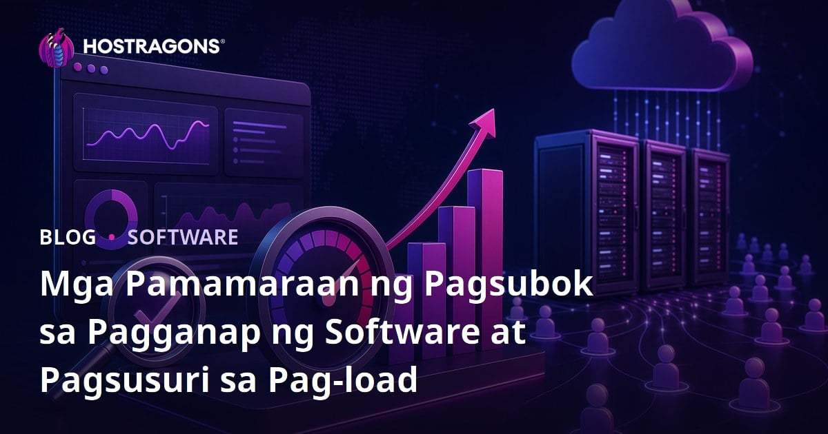 Mga Pamamaraan ng Pagsubok sa Pagganap ng Software at Pagsusuri sa Pag-load