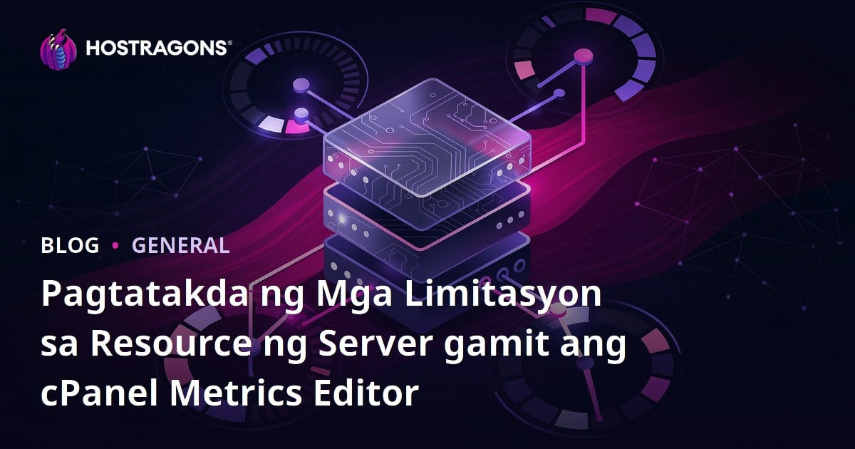 Pagtatakda ng Mga Limitasyon sa Resource ng Server gamit ang cPanel Metrics Editor