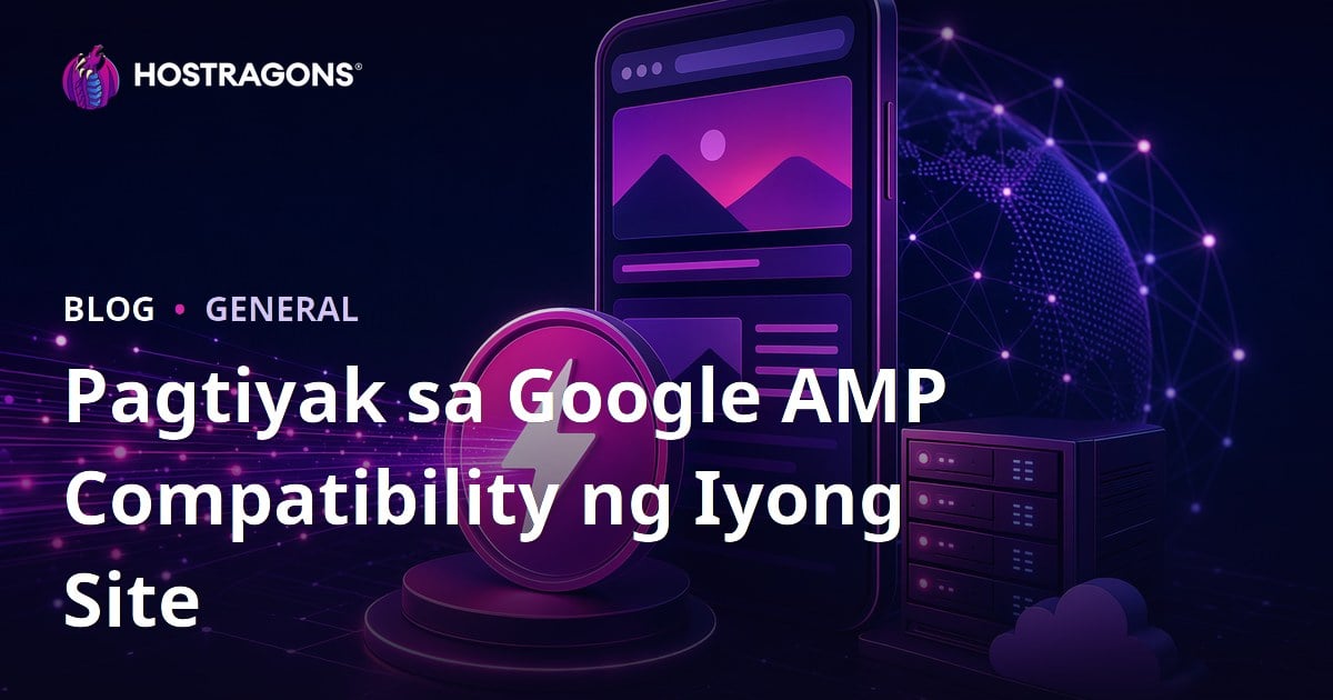 Pagtiyak sa Google AMP Compatibility ng Iyong Site