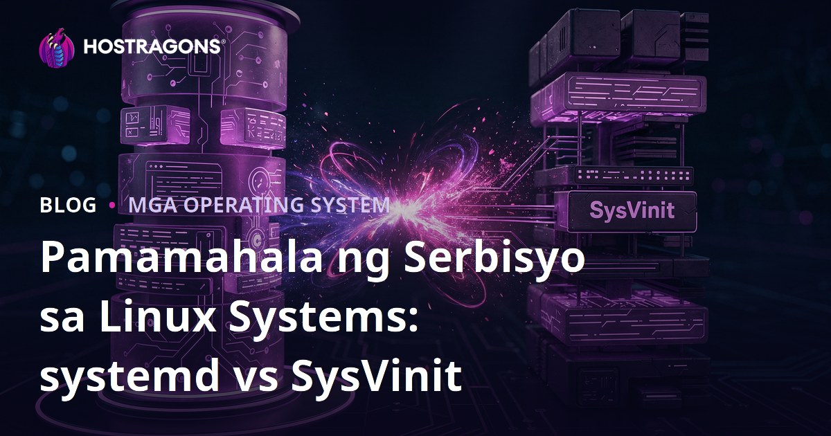 Pamamahala ng Serbisyo sa Linux Systems: systemd vs SysVinit