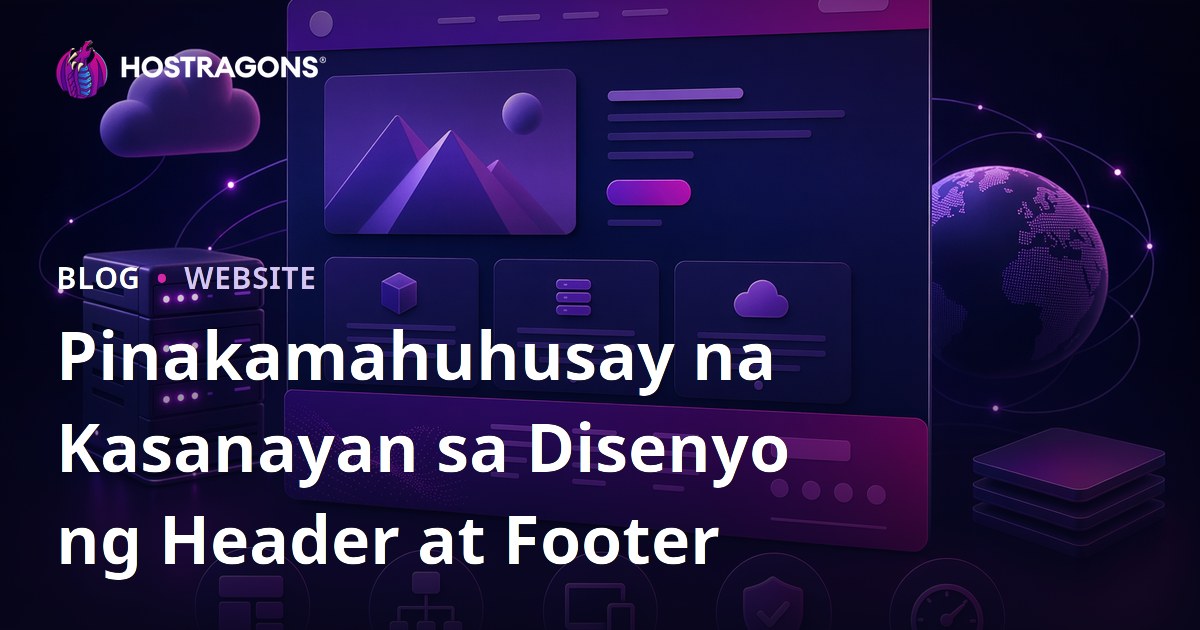 Pinakamahuhusay na Kasanayan sa Disenyo ng Header at Footer