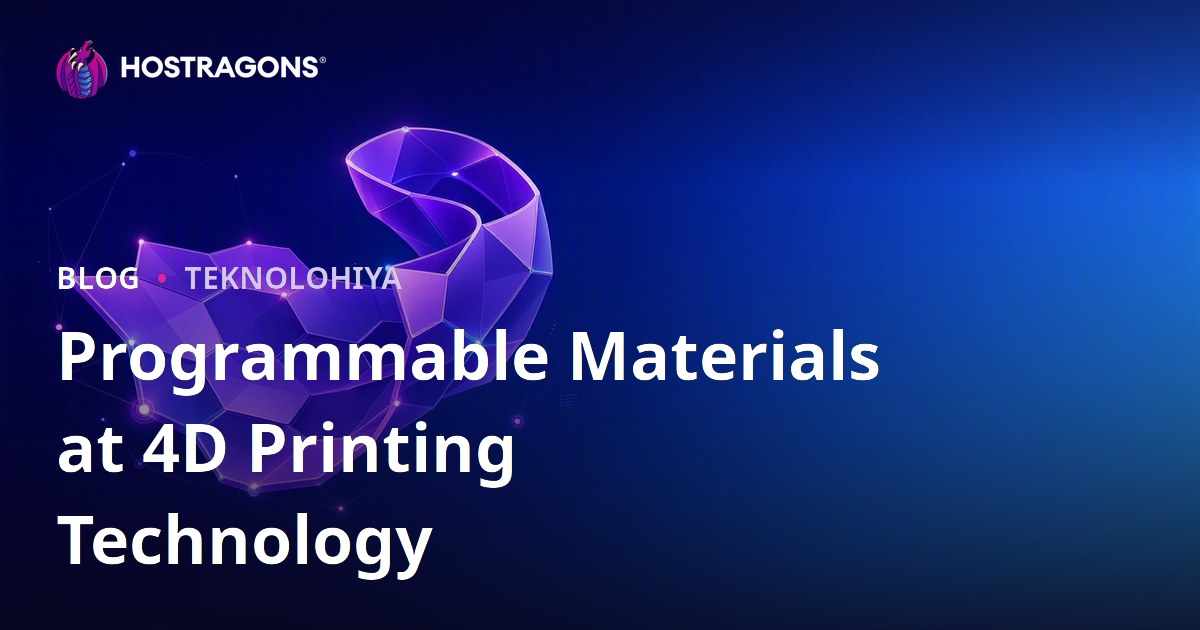 Programmable Materials at 4D Printing Technology