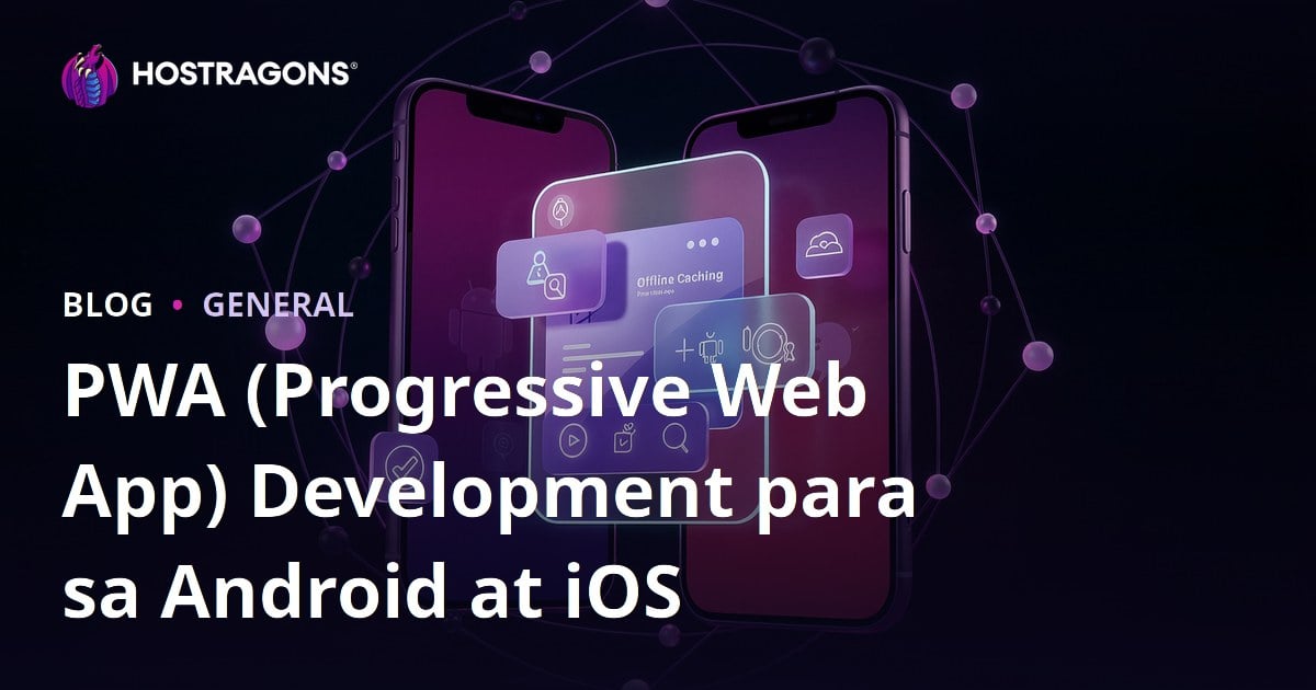 PWA (Progressive Web App) Development para sa Android at iOS