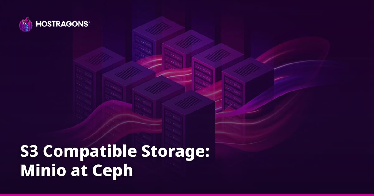 S3 Compatible Storage: Minio at Ceph