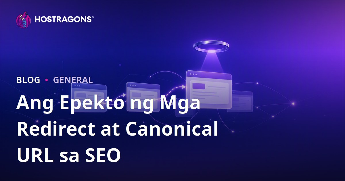 Ang Epekto ng Mga Redirect at Canonical URL sa SEO