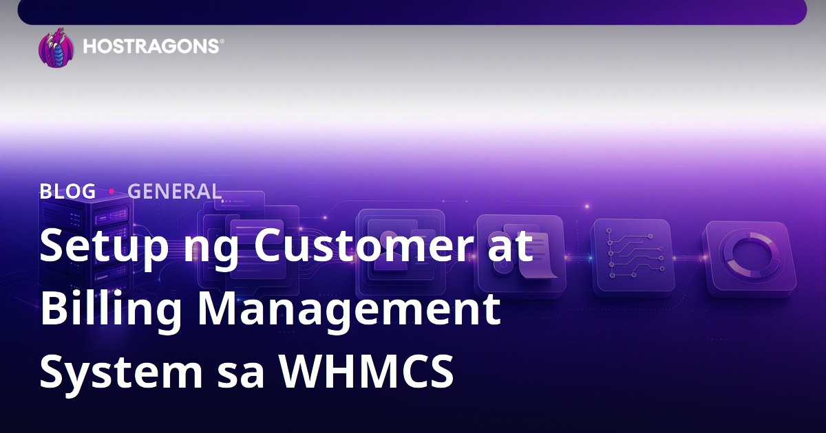 Setup ng Customer at Billing Management System sa WHMCS