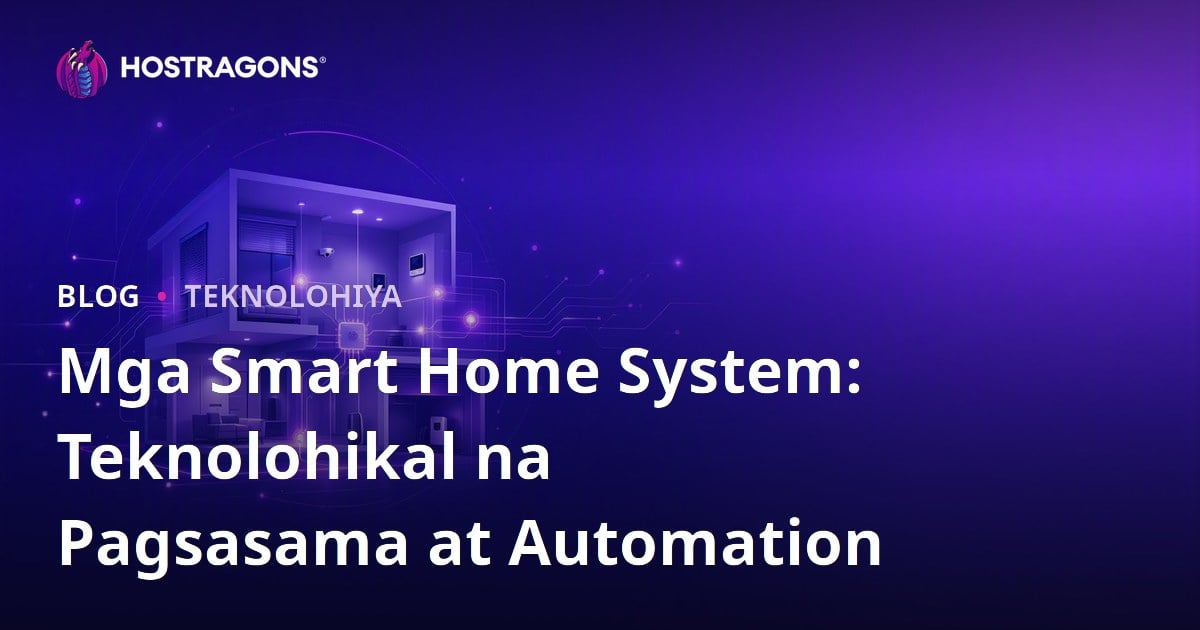 Mga Smart Home System: Teknolohikal na Pagsasama at Automation