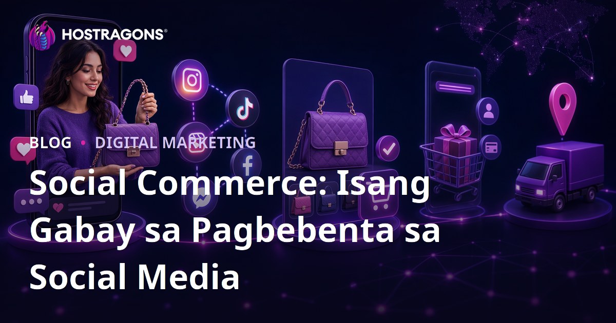 Social Commerce: Isang Gabay sa Pagbebenta sa Social Media