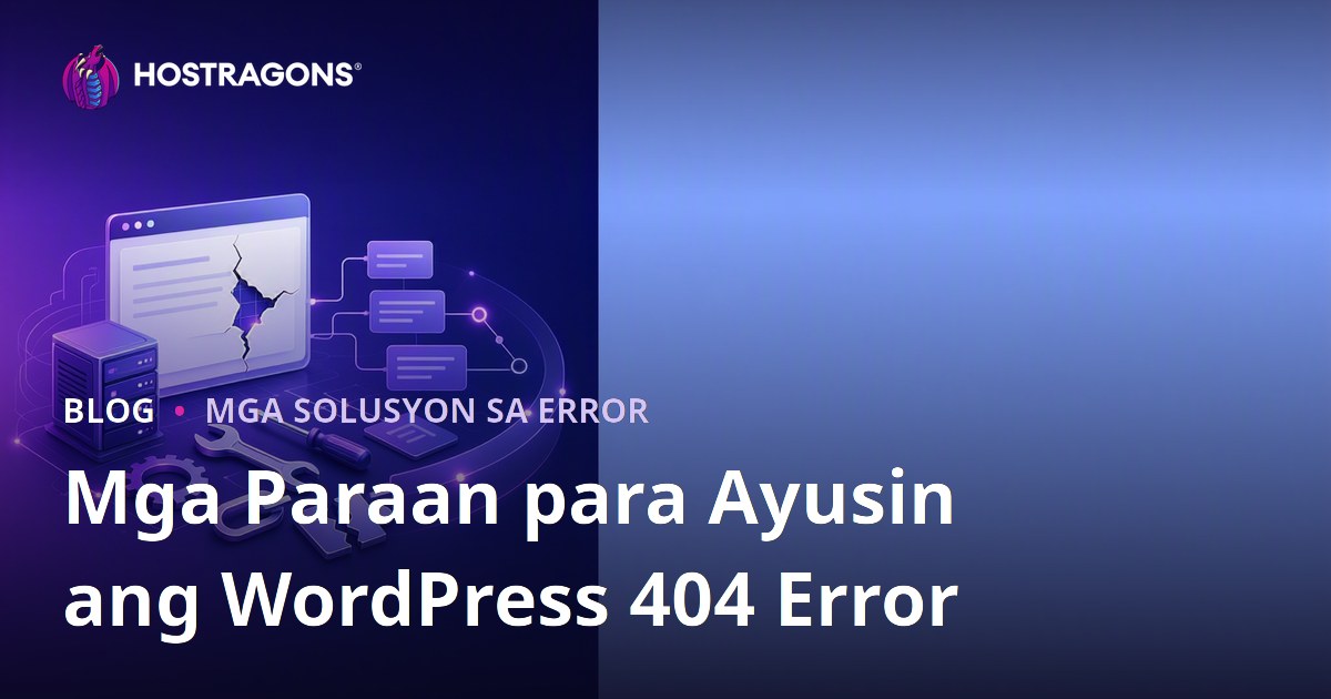 Mga Paraan para Ayusin ang WordPress 404 Error