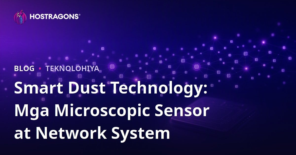 Smart Dust Technology: Mga Microscopic Sensor at Network System