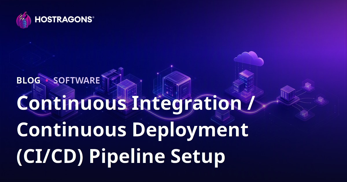 Continuous Integration / Continuous Deployment (CI/CD) Pipeline Setup