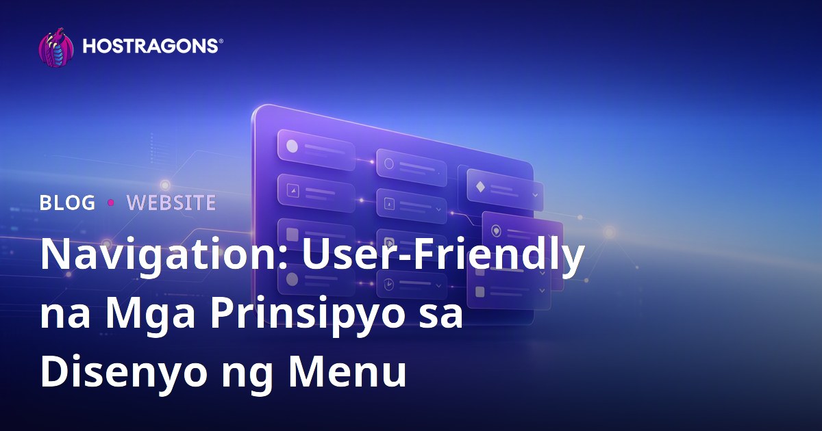 Navigation: User-Friendly na Mga Prinsipyo sa Disenyo ng Menu