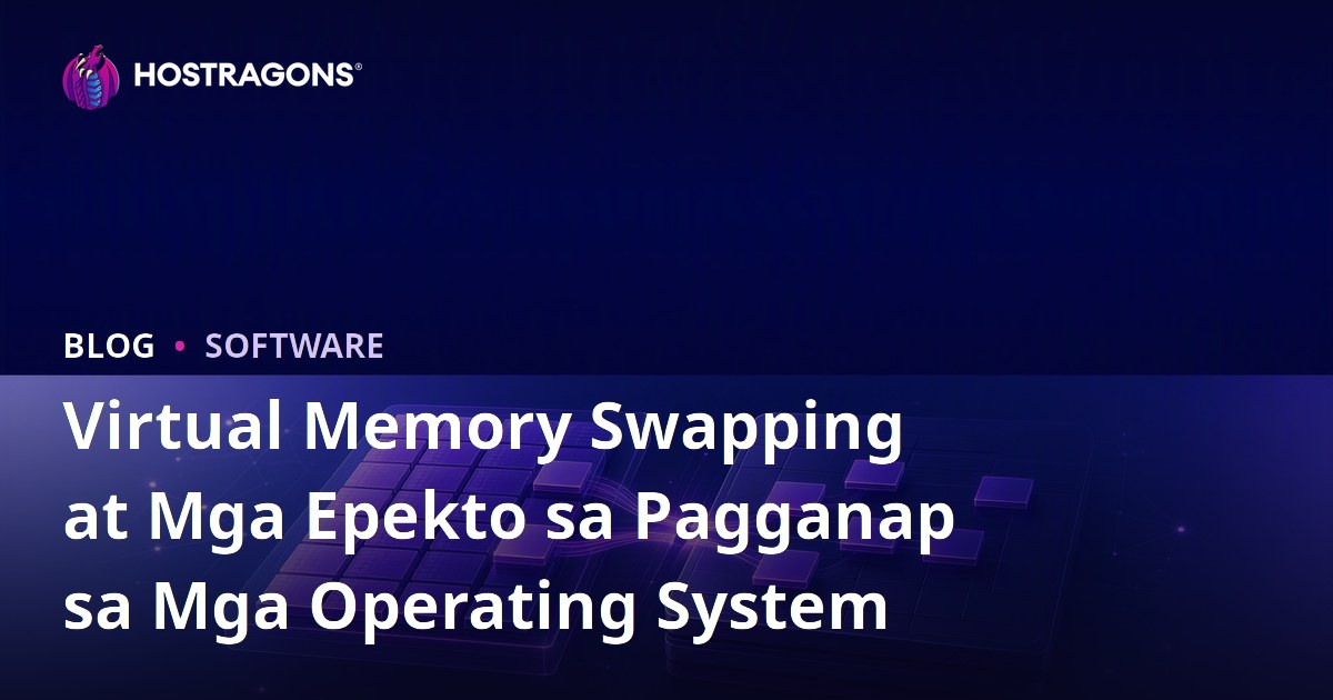 Virtual Memory Swapping at Mga Epekto sa Pagganap sa Mga Operating System
