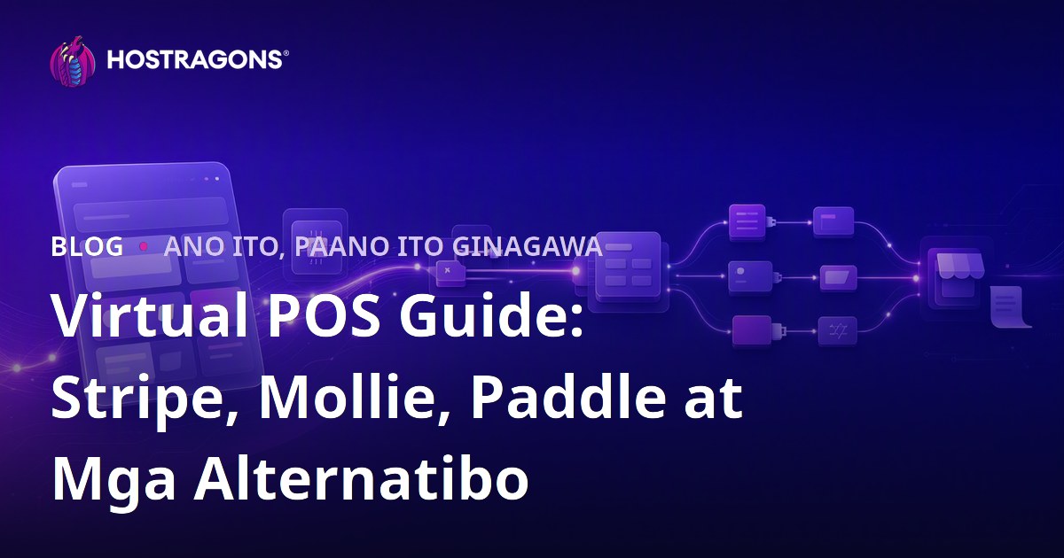 Virtual POS Guide: Stripe, Mollie, Paddle at Mga Alternatibo