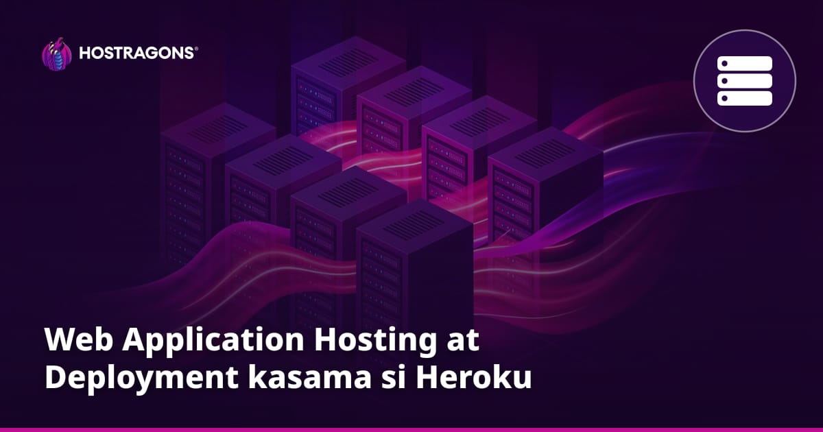 Web Application Hosting at Deployment kasama si Heroku