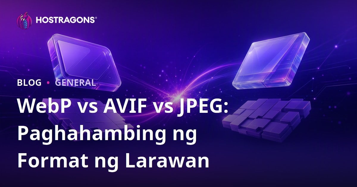 WebP vs AVIF vs JPEG: Paghahambing ng Format ng Larawan