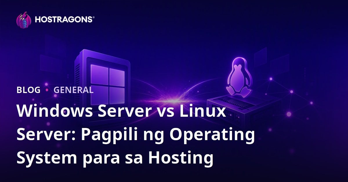 Windows Server vs Linux Server: Pagpili ng Operating System para sa Hosting