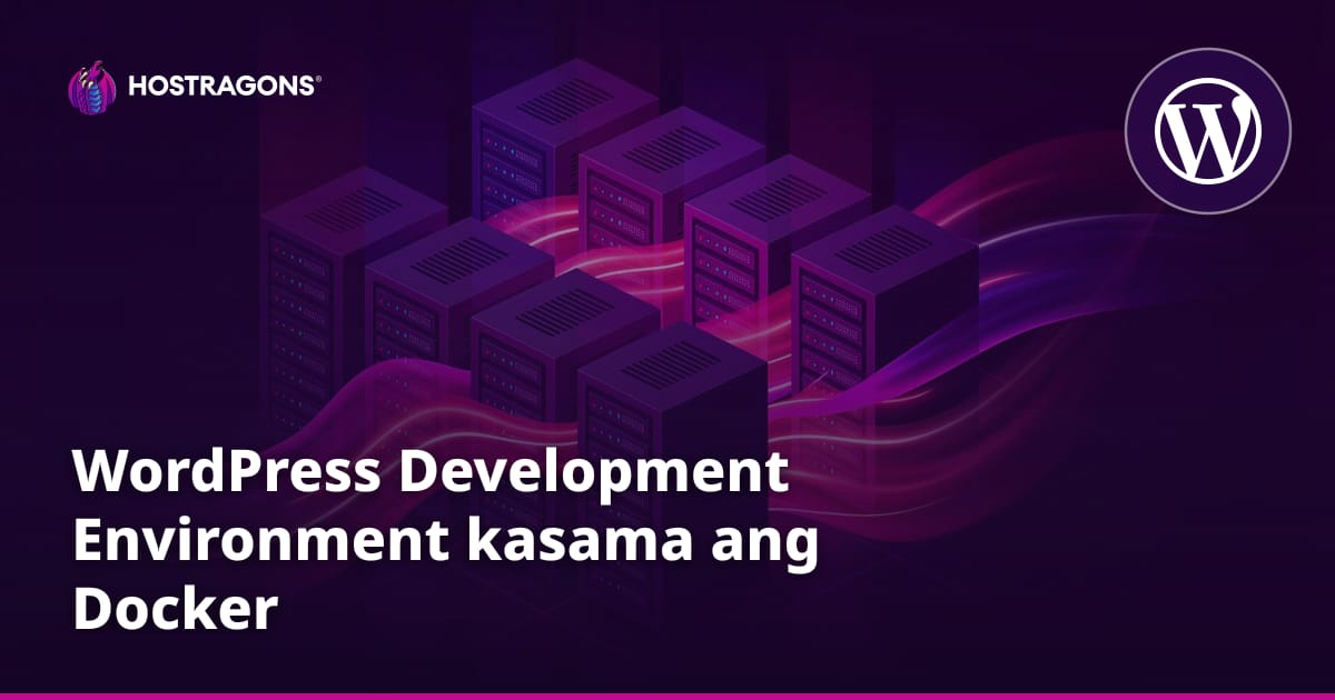 WordPress Development Environment kasama ang Docker