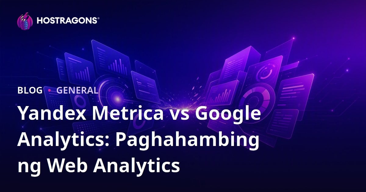 Yandex Metrica vs Google Analytics: Paghahambing ng Web Analytics