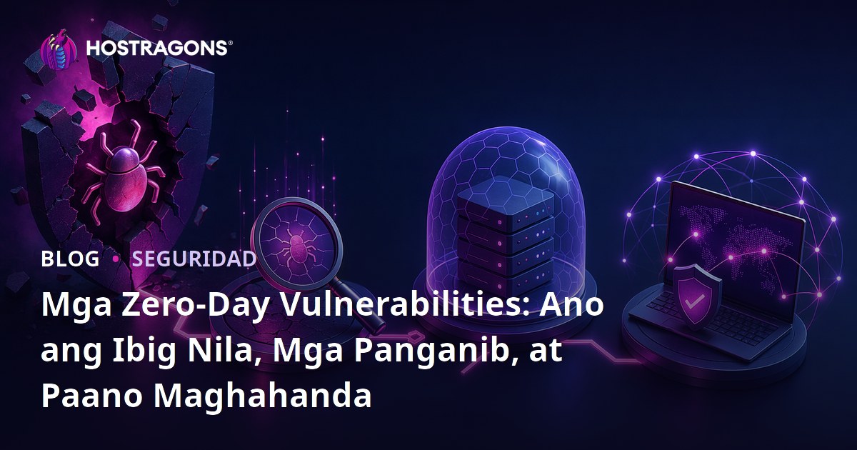 Mga Zero-Day Vulnerabilities: Ano ang Ibig Nila, Mga Panganib, at Paano Maghahanda